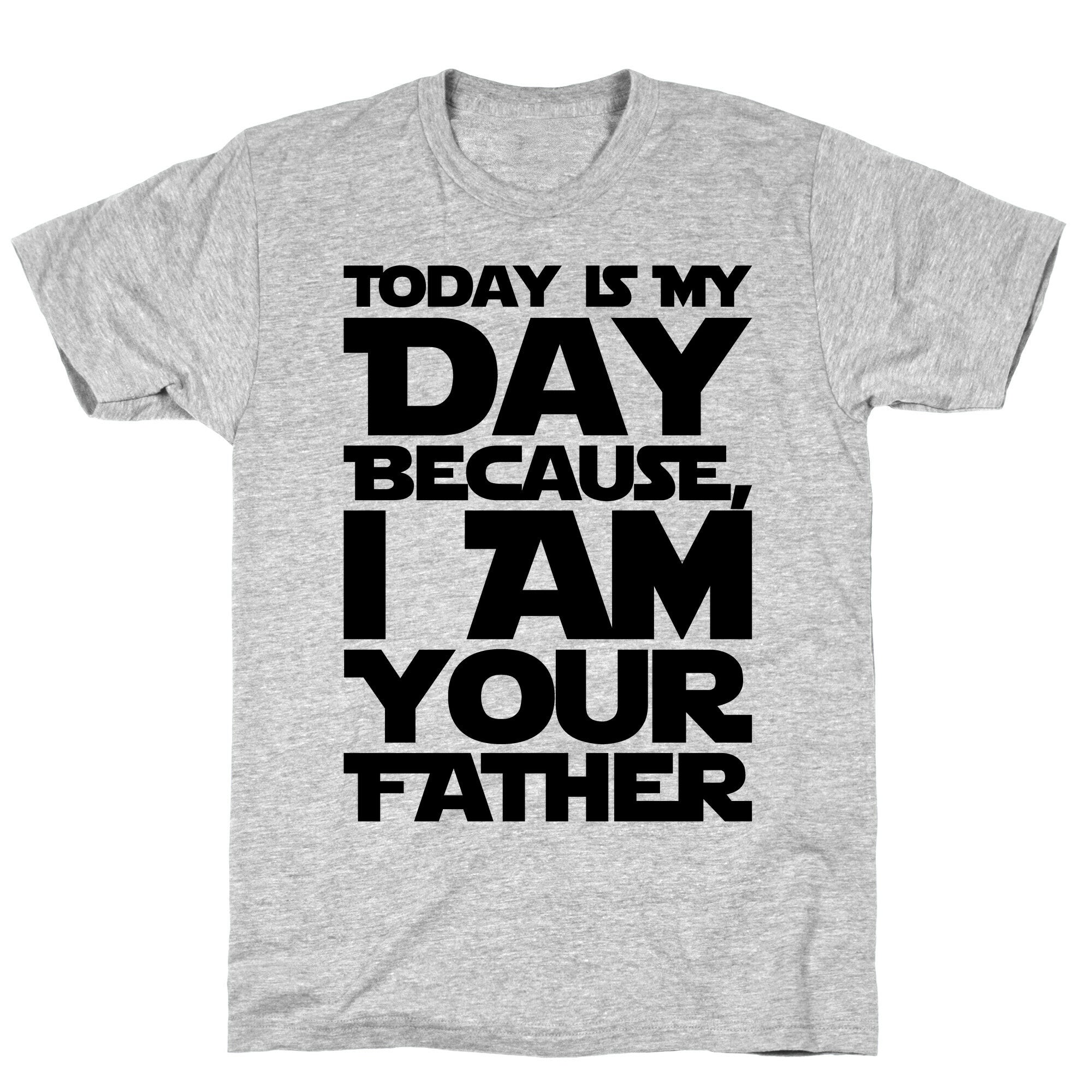 I Am Your Father Father's Day Parody T-Shirt